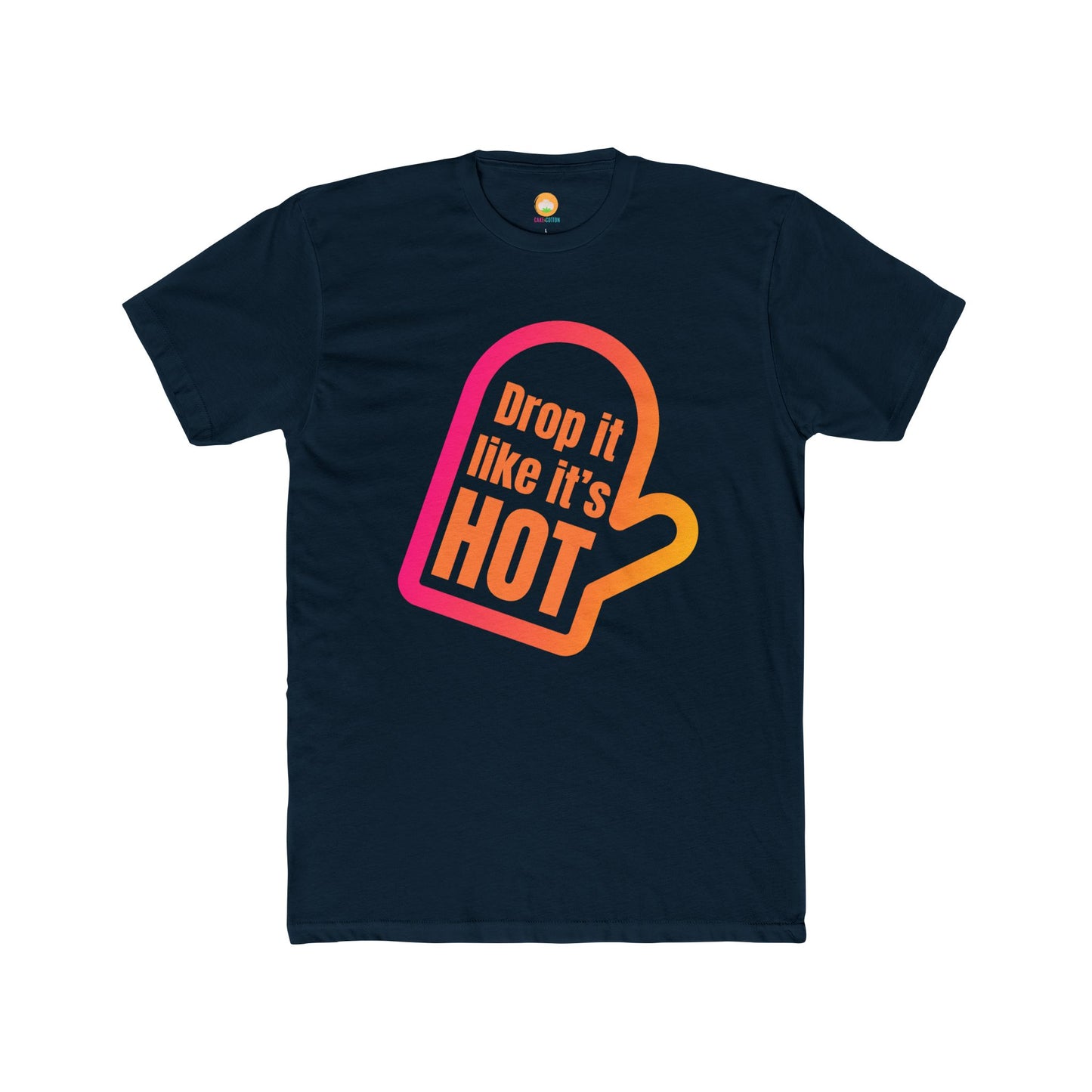 Drop It Like It's Hot T-Shirt