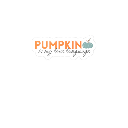 Pumpkin is my love language sticker