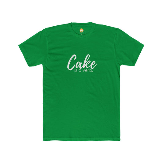 Cake Is A Verb T-Shirt