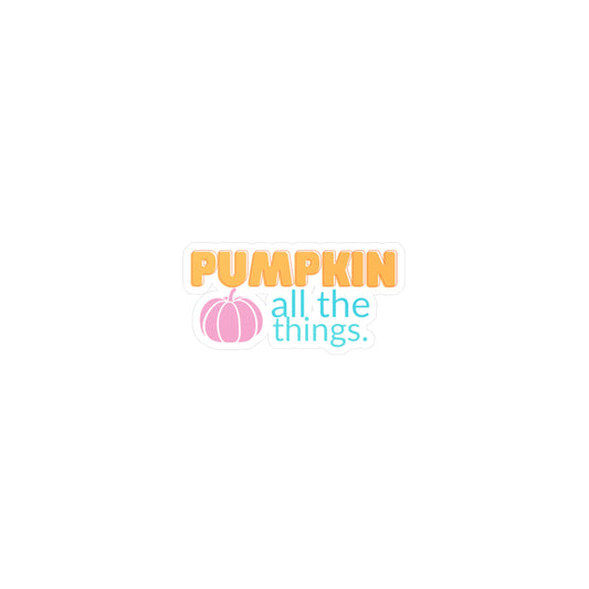 Pumpkin all the things sticker